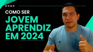 Jovem Aprendiz 2024  Guia para Estudantes [upl. by Marshal]