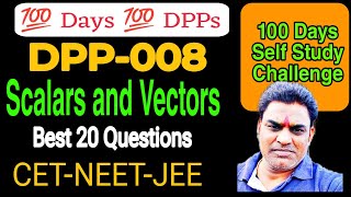 DPP08 Scalars and VectorsCET NEET JEE [upl. by Elboa249]