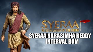 Sye Raa Interval Bgm SyeRaa Narasimha Reddy Music Joel CrastoComposition and MusicChinmay Gaur [upl. by Idac]