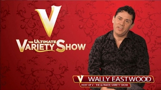 Wally Eastwood Takes the V  The Ultimate Variety Show Stage in Las Vegas [upl. by Gerty]