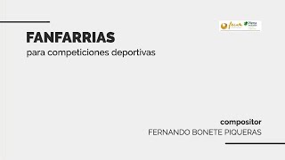 FANFARRIAS para competiciones deportivas  Fernando Bonete Piqueras [upl. by Naujahs]