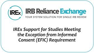 IREx Support for Studies Meeting the Exception from Informed Consent EFIC Requirement [upl. by Melina608]