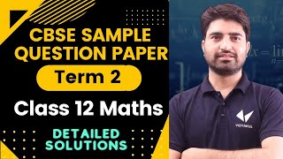 Class 12 CBSE SAMPLE QUESTION PAPER SQP 2  TERM 2 MATHS  SOLVED  LIVE SOLVING [upl. by Janeen]