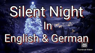 Silent Night Stille Nacht In English and German [upl. by Amikan]