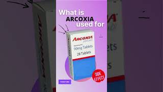 ARCOXIA SIDE EFFECTS 💊  What is arcoxia used for [upl. by Acnairb]