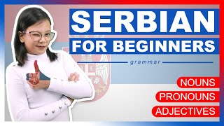 Serbian for Beginners  Nouns Pronouns and Adjectives [upl. by Geordie495]