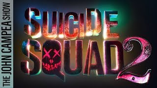 Suicide Squad 2 Faces More Delays  The John Campea Show [upl. by Ahtel]