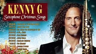 KENNY G Christmas Songs 2022  KENNY G The Greatest Holiday Classics [upl. by Notsahc569]