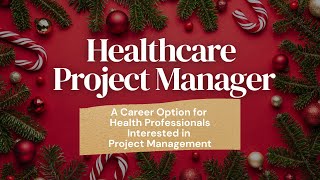 Healthcare Project Manager Career SecretsJob Description Salary amp Certifications Careermas Day 7 [upl. by Gillan]