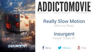 Insurgent  Teaser Trailer 1 Music 1 Really Slow Motion  Mercury Rises [upl. by Nnylf]