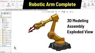 Robotic Arm in SolidWorks  3D modeling Assembly Exploded View [upl. by Nitsirc351]