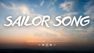 Gigi Perez  Sailor Song Lyrics [upl. by Anan]