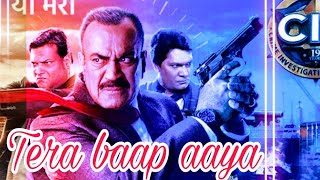 Tera baap aaya cid abhijeet cidnewepisodes cidadealta daya shortvideo viralvideo viralshorts [upl. by Wolpert]