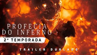 Profecia Do Inferno  2ª Temporada  Trailer Dublado [upl. by Idolem]