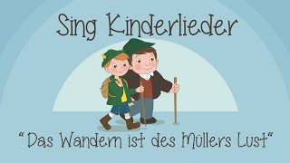 Das Wandern ist des Müllers Lust  Kinderlieder zum Mitsingen  Sing Kinderlieder [upl. by Slinkman]