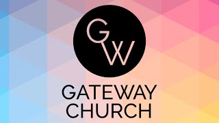 Gateway Church [upl. by Eugenie]