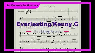 Everlasting  Kenny G backing track for Bb instruments [upl. by Doherty63]