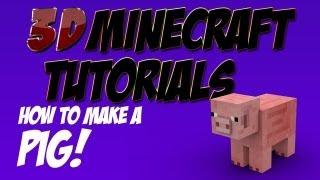 3D Minecraft Tutorial  Minecraft Mob  How to Make a Pig [upl. by Llimaj286]