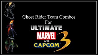 UMVC3 Team Combos  Ghost Rider  Dormammu  Dr Doom Base Confirms [upl. by Chelton]