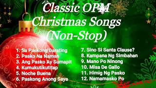 Classic OPM Christmas Songs NonStop [upl. by Halil463]