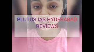 PLUTUS IAS HYDERABAD REVIEWS  IAS Coaching in Hyderabad [upl. by Egreog]