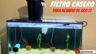 FILTRO casero para ACUARIO de 300 LT [upl. by Nnylatsirk]