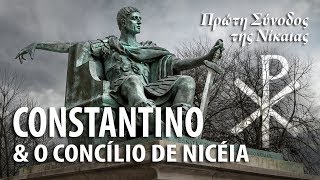 A HISTÓRIA DO CONCÍLIO DE NICÉIA EM 325 EC – História do Cristianismo 20 ✝ [upl. by Henri]