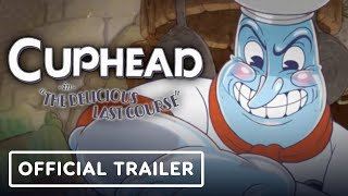 Cuphead The Delicious Last Course  Official Launch Trailer [upl. by Caren]