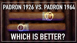 Padron 1926 vs 1964 Which Is Better [upl. by Nnairret]