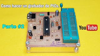 Como hacer un grabador de PICs USB PARTE 2 [upl. by Navoj]