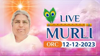 Live Murli 12122023 by BK Asha Didi from Om Shanti Retreat Centre DelhiNCR [upl. by Borek192]