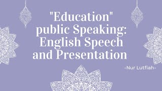 ✨Speech✨ quotEducationquot PS E SpeechampPresentation MidTerm [upl. by Renata]