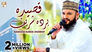 Qaseeda Burda Shareef  With Additional Poetry  Mahmood ul Hassan Ashrafi  Naat  ARY Qtv [upl. by Dolphin]