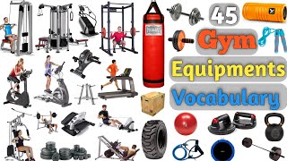 Gym Equipments Vocabulary ll About 45 Gym Equipments Name In English With Pictures [upl. by Aehsel]