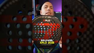 💥Bullpadel XPLO 2025 la pala più potente del brand padel bullpadel sports [upl. by Rede559]