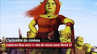 Cameron Diaz seratelle de retour pour Shrek 5 [upl. by Plato]