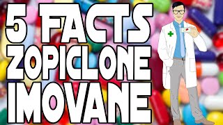 5 FACTS ZOPICLONE IMOVANE [upl. by Elvah230]