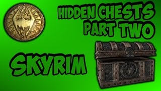 How to Get to the Most Valuable Hidden Chests in Skyrim Part 2 [upl. by Iek]