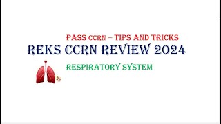 CCRN Review 2024  Respiratory System Part1 [upl. by Aihsemot]