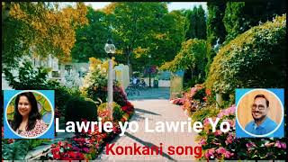 Lawrie yo Lawrie Yo Konkani song Cover by VLoboamp Sharmila DSouza [upl. by Bailey]