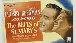 The Bells of St Marys 1945 FULL MOVIE [upl. by Niamrej]