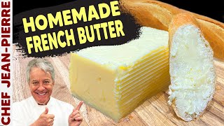 How to Make French Butter  Chef JeanPierre [upl. by Nolan]