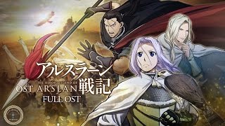 The Heroic Legend of Arslan Arslan SenkiS1 OST FULL OST 1080p HD [upl. by Othelia]