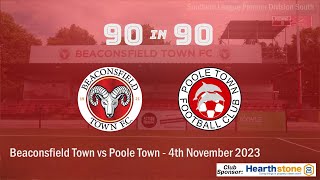 Beaconsfield Town 13 Poole Town  90in90 Highlights  4 November 2023 [upl. by Trevorr]