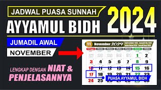 Puasa Ayyamul Bidh bulan November 2024 jatuh pada tanggal  Puasa Jumadil Awwal 1446  Kalender 2024 [upl. by Virg]