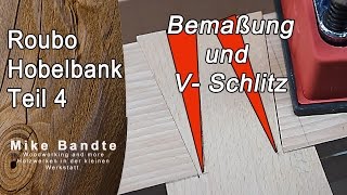 Split Top Roubo Style Hobelbank Teil 4 Bemaßung  V Schlitz [upl. by Polash396]