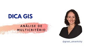 Dica GIS Multicritério [upl. by Anaujahs832]