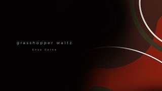 Enzo Corne  grasshopper waltz [upl. by Anilet]