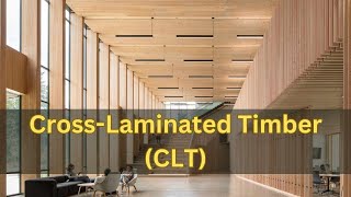 The Advantages of Using CrossLaminated Timber CLT in Construction [upl. by Elreath]