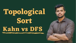 Topological Sort  Kahn vs DFS  Graphs  Data Structure [upl. by Bara]